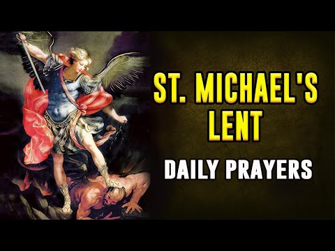 St. Michael's Lent Daily Prayers | Lent of St. Michael