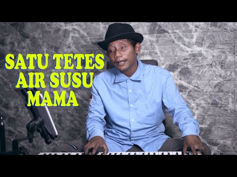 SATU TETES AIR SUSU MAMA - { FIKRAM COWBOY cover }
