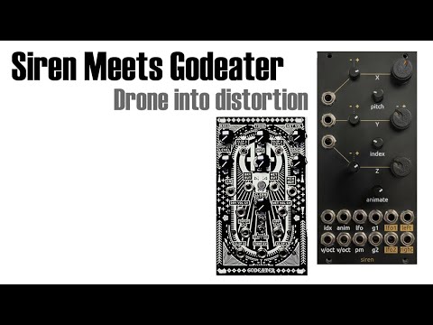Siren Meets Godeater - Eurorack drone through distortion