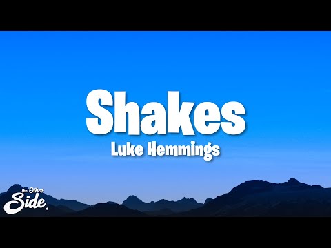 Luke Hemmings - Shakes (Lyrics)