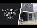 Waterford Crystal Factory Tour