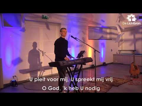 Opwekking 763 Ik heb U nodig