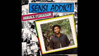 Horace Ferguson- Sensi Addict