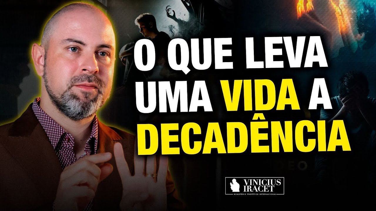4 COISAS QUE LEVAM UMA VIDA A DECADÊNCIA E RUÍNA - Mundo Espiritual  @ViniciusIracet ​