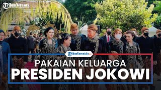 Penampilan Kompak Keluarga Jokowi di Pernikahan Kaesang Erina, Pakai Beskap Bludru dan Kain Jarik