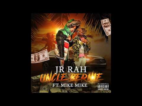 Mike Mike X J-R-Rah - Uncle Bernie (official audio)