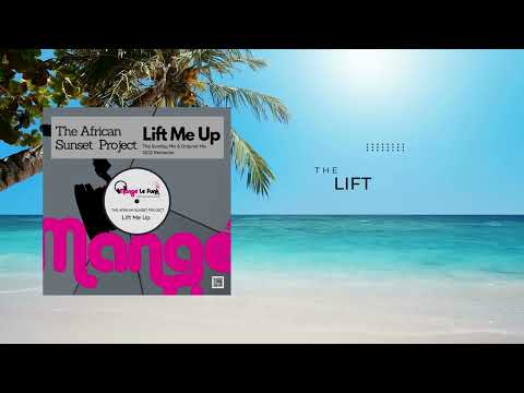 "Lift Me Up"(The Sunday Mix) by The African Sunset Project