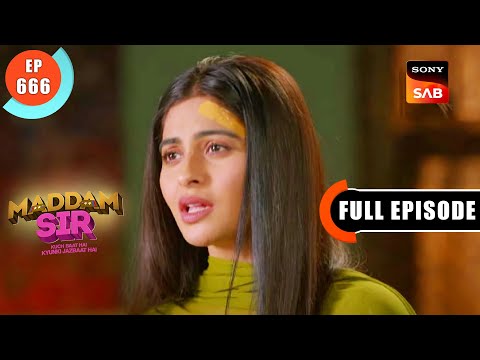 Chingari Gang Ki Suraksha - Maddam Sir - Ep 666 - Full Episode - 23 Nov 2022
