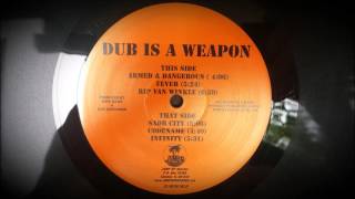 Dub Is A Weapon - Armed and Dangerous