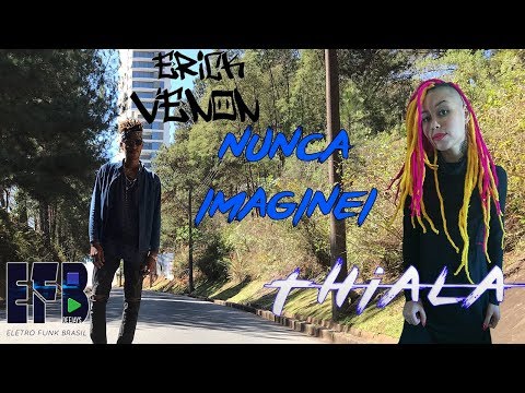 EFB Deejays Feat Thiala com Erick Venon - Nunca Imaginei
