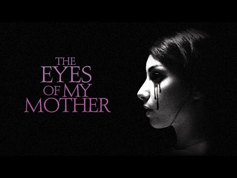 The Eyes of My Mother (Trailer)