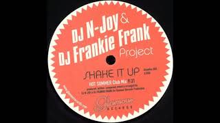 DJ N-Joy & Frankie Frank - Shake It Up (Hot Summer Club Mix)