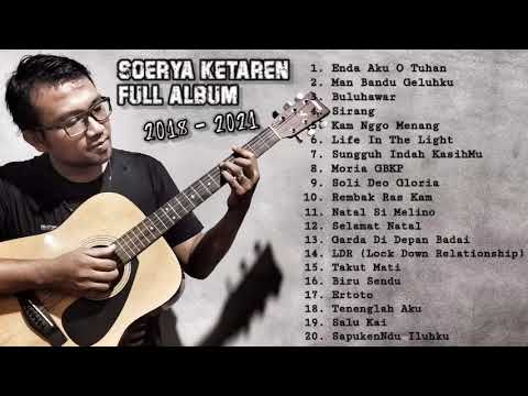 20 Lagu Ciptaan Soerya Ketaren Selama 3 Tahun Terakhir "Album Enda Aku O Tuhan"