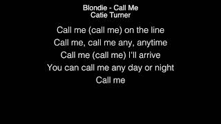 Catie Turner - Call Me Lyrics (Blondie) American Idol