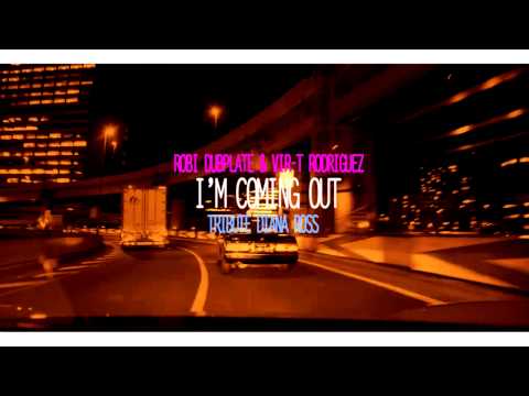 Robi Dubplate & Vir-t Rodriguez - I'm coming Out (Tribute Diana Ross)