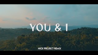 Download lagu Lagu Barat Versi Slow Remix !!! Nick Project - YOU & I (EXTENDED MIX) mp3