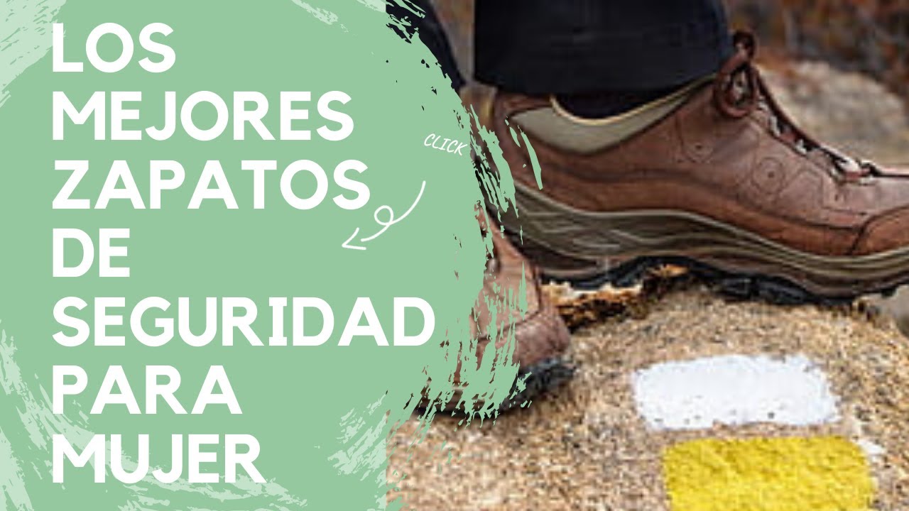 👉🎥LOS MEJORES ZAPATOS 🥾DE SEGURIDAD PARA MUJER🏃‍♀️2020🔥