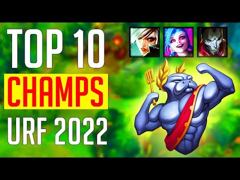 My TOP 10 URF Champions 2022