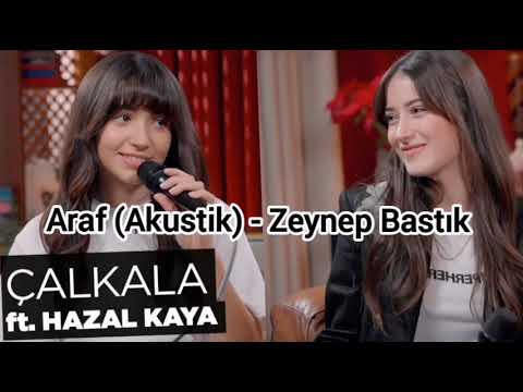 Araf (Akustik) - Zeynep Bastık, Hazal Kaya