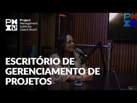 Escritório de Gerenciamento de Projetos | PMICAST #04