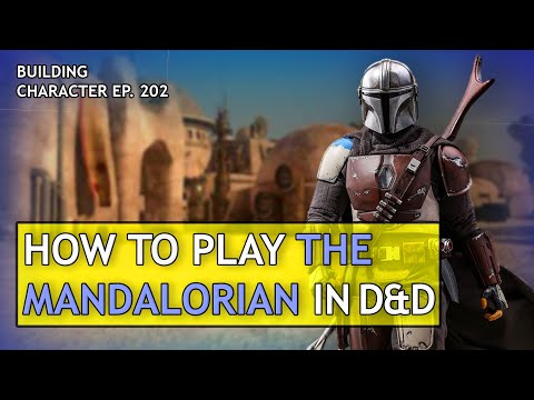 How to Play the Mandalorian in Dungeons & Dragons (Star Wars Build for D&D 5e)