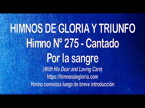 Himnos de Gloria Nº 275 - Por la sangre