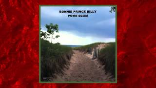 Bonnie Prince Billy "Rich Wife Full of Happiness" (Official Song)