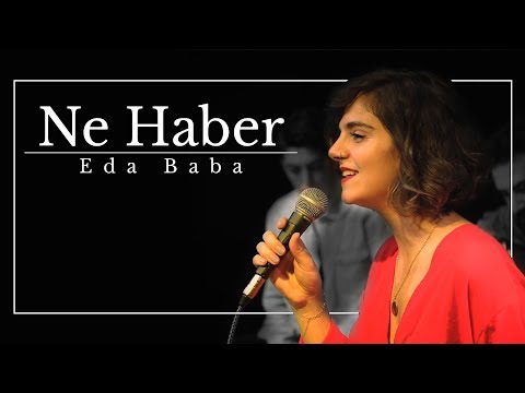 Eda Baba - Ne Haber