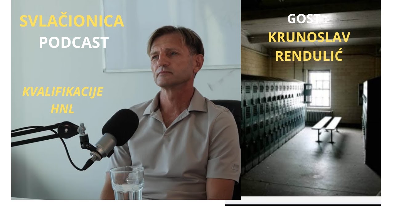 SVLAČIONICA PODCAST KRUNOSLAV RENDULIĆ- Bio sam žrtva vlastitih uspjeha u nekim klubovima 