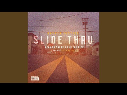 Slide Thru (feat. Keak da Sneak & Philthy Rich)