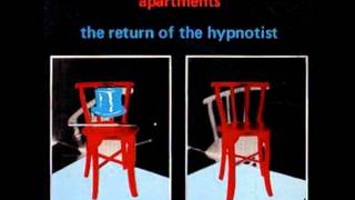 Nobody Like You - The Return of The Hypnotist -  The Apartments