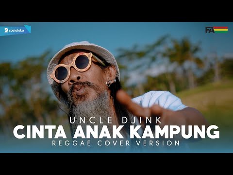 Uncle Djink - Cinta Anak Kampung (Reggae Cover Version)