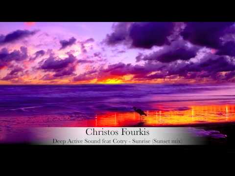 Christos Fourkis & Deep Active Sound feat Cotry - Sunrise (Sunset mix)