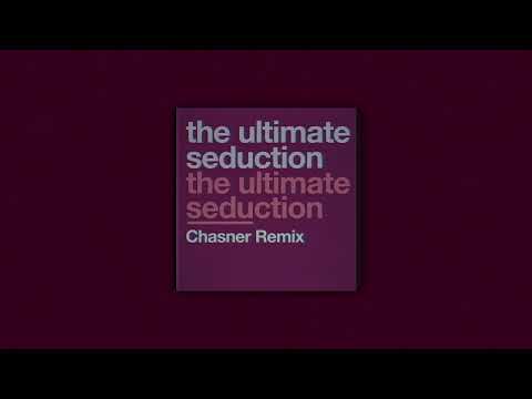 Chasner - The Ultimate Seduction