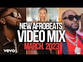 NEW AFROBEATS VIDEO MIX 2023 | MARCH [Kizz Daniel, Davido, Ayra Starr, Asake, Rema, Burna Boy]