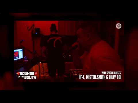 Sounds Of The South [003] FT. IF-E, Mister.Smith & Billy Boi - FP Radio.