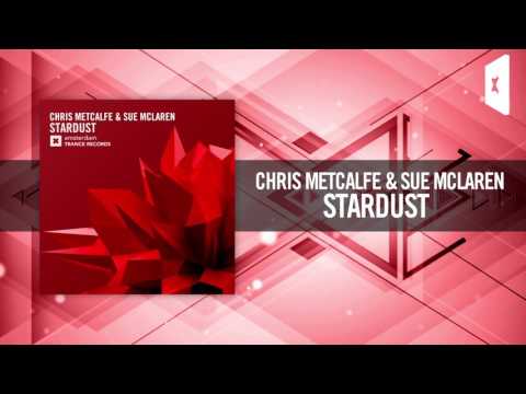 Chris Metcalfe & Sue McLaren - Stardust (Amsterdam Trance)