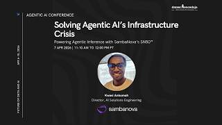 Tutorial: SN50™ for Agentic AI Infrastructure | Future of Data and AI | Agentic AI Conference