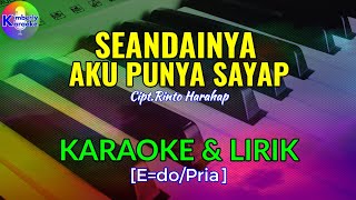Download lagu SEANDAINYA AKU PUNYA SAYAP|Cipt.Rinto Harahap|KARAOKE & LIRIK(E=do/Pria) mp3