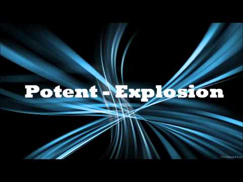 Potent - Explosion (HQ Sound)