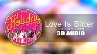 [3D AUDIO] Love Is Bitter - Girls' Generation(SNSD)