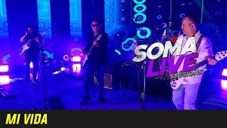 Soma Live Sessions | "Mi Vida" (DLD Cover)