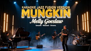 Download lagu [KARAOKE] Mungkin - Melly Goeslaw | Jazz Fusion Version | Smooth & Emotional Groove mp3