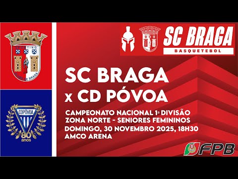 SCBraga vs CD Póvoa | Camp. Nacional 1ª Divisão - 1ª Fase - Zona Norte | Seniores Femininos
