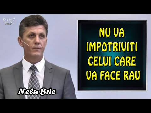 Nelu Brie - Do not resist him who is doing you harm - Matthew 5:38-42 | SERMONS