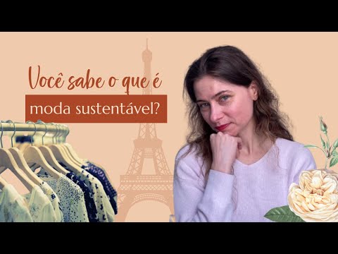 Você sabe o que é moda sustentável?