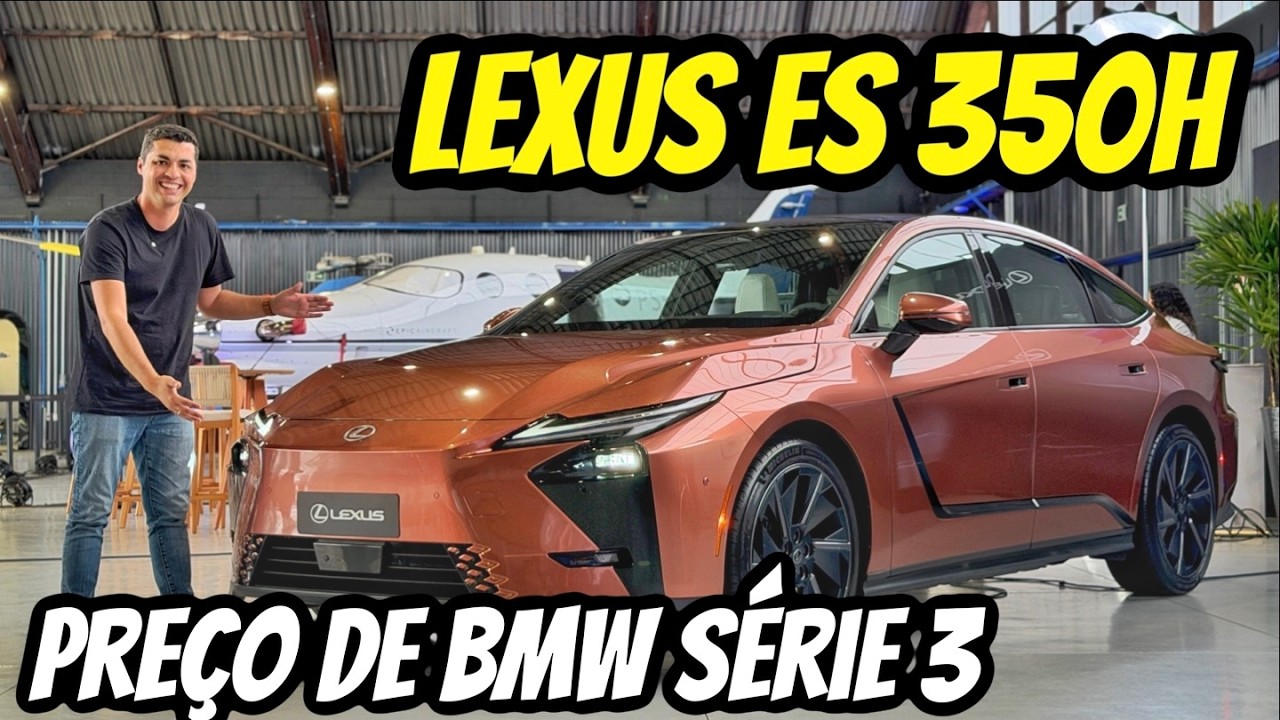 NOVO LEXUS ES 350H TEM PREÇO DE BMW SÉRIE 3 MAS COM TAMANHO DE BMW SÉRIE 5!