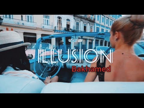 Bakhamed - Illusion (Original vers.) NEW 2019