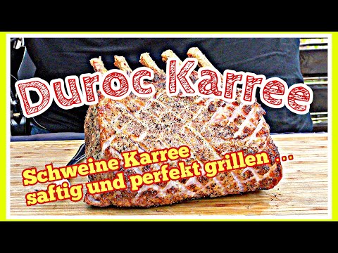 , title : 'Schweinskarree / Duroc Karree vom Holzkohlegrill einfach und richtig saftig'