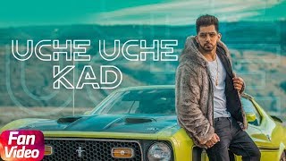 Uche Uche Kad | Fan Video | Babbal Rai | Ranbir Singh | Desi Routz | Latest Punjabi Song 2018